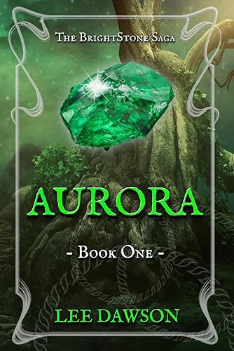 Aurora Book One of The BrightStone Saga