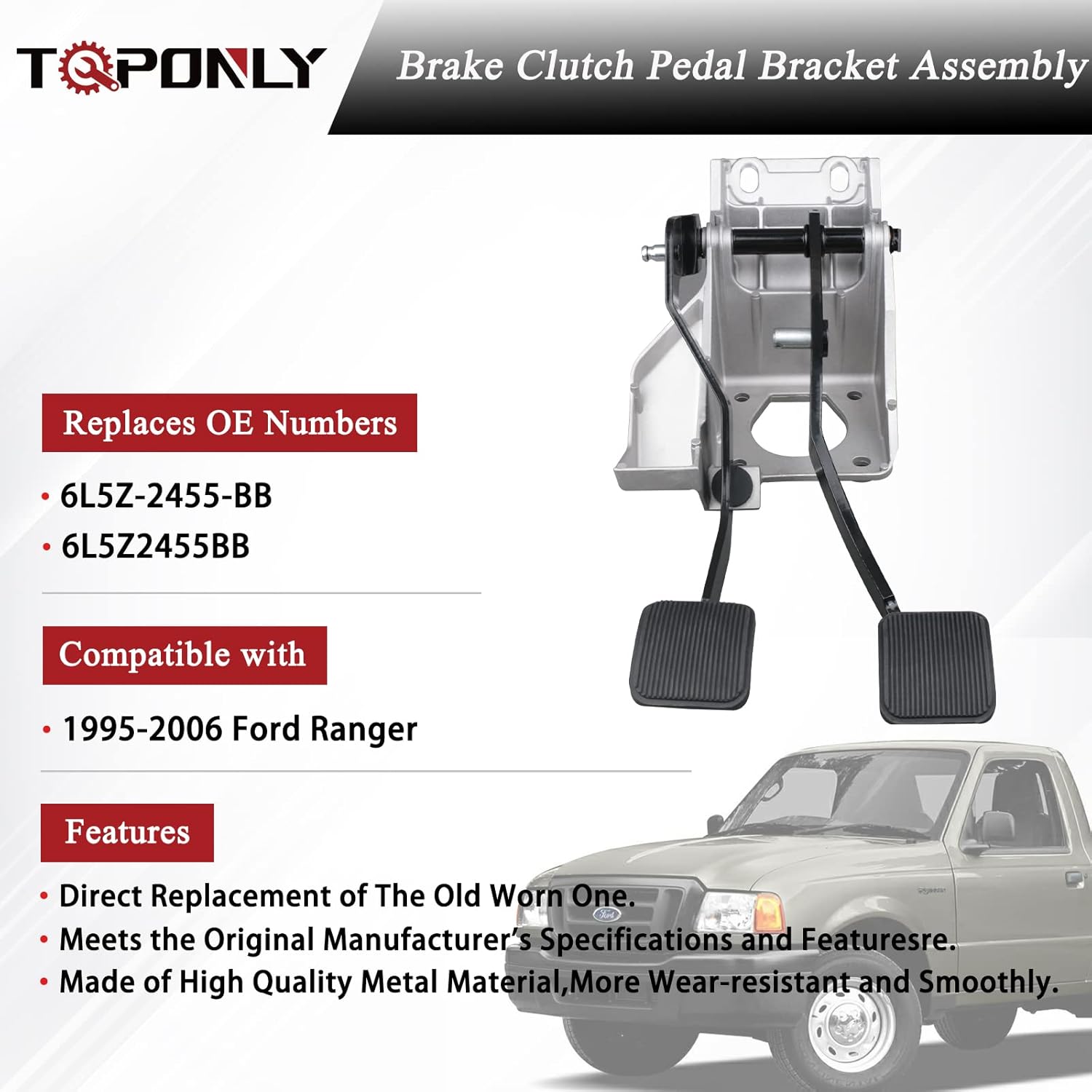 TQPONLY Brake Clutch Pedal Bracket Assembly Mounted Bushings Compatible with 1995-2006 Ford Ranger Replaces 6L5Z2455BB