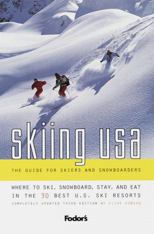 Fodor's Skiing USA: The Guide