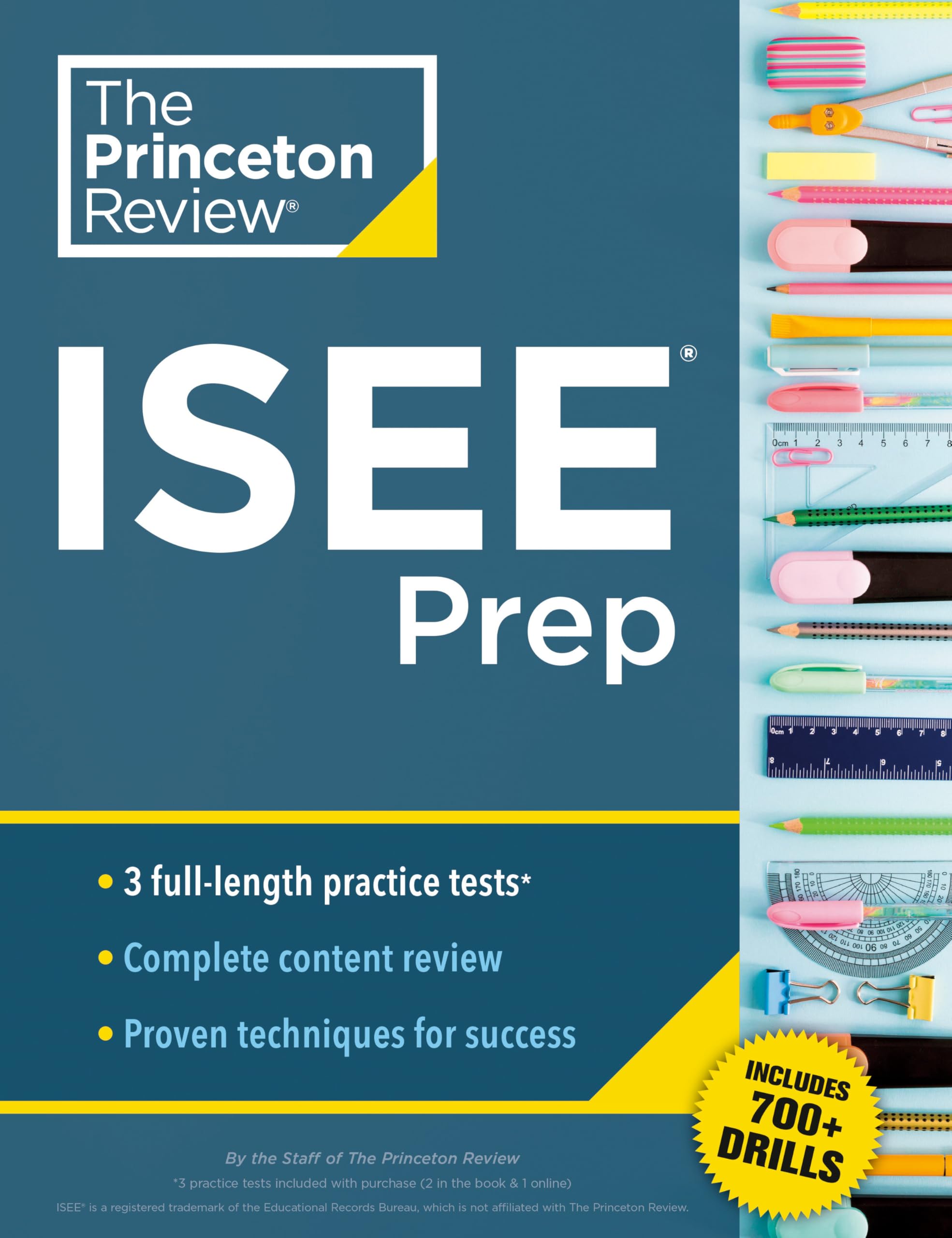 Princeton Review ISEE Prep: 3 Practice Tests + Review & Techniques + Drills (Private Test Preparation)