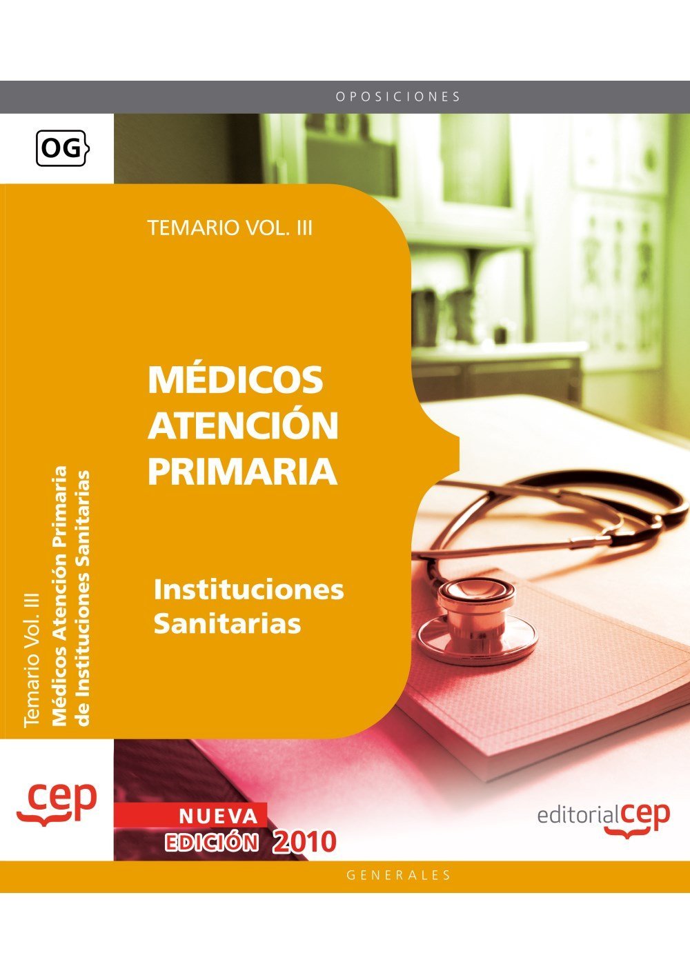 Médicos Atención Primaria de Instituciones Sanitarias. Temario Vol. III. (Colección 754)