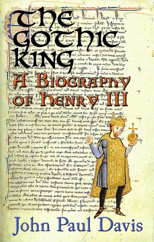 Buy The Gothic King: A Biography of Henry III — BookShops.in