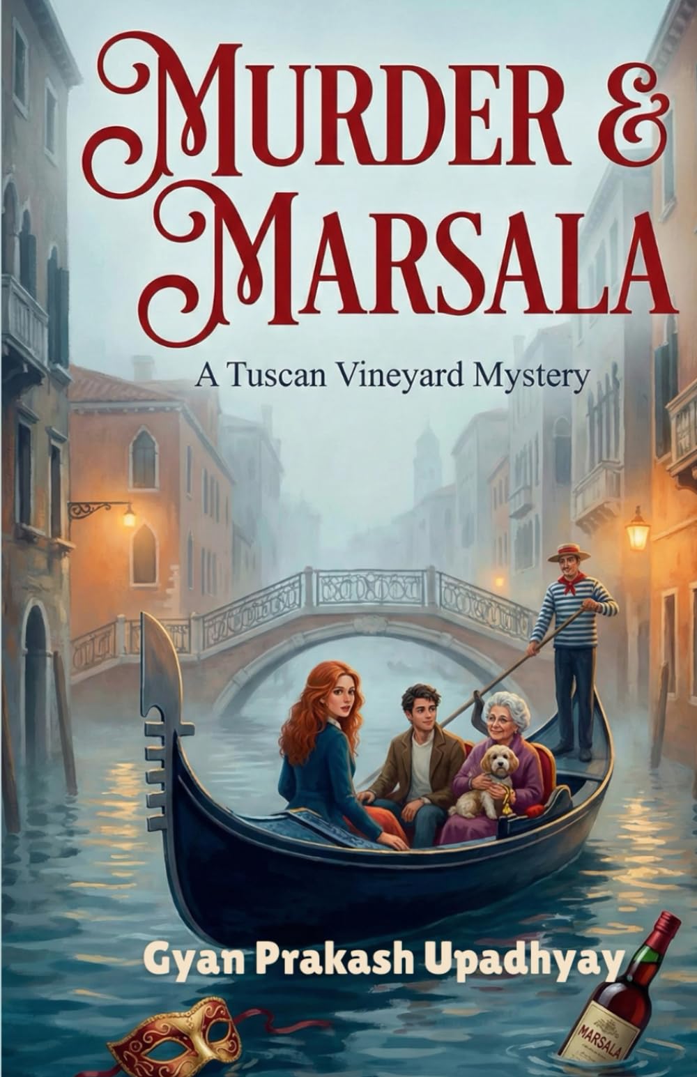 Murder & Marsala: The Tuscan Vineyard Mysteries: Book 4