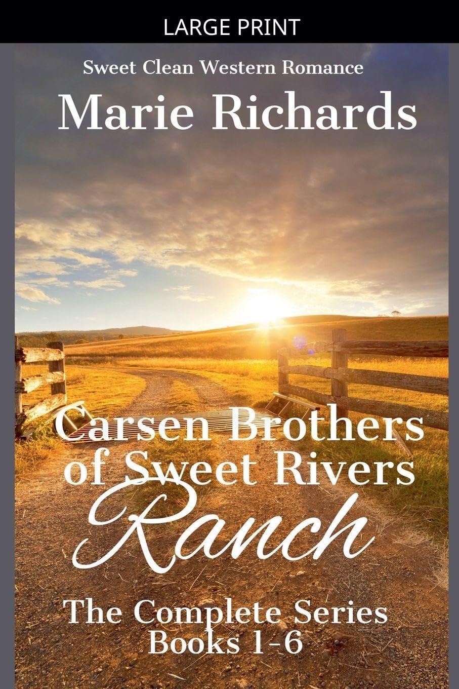 Carsen Brothers of Sweet Rivers Ranch: Complete Series: 7 (Carsen Brothers Sweet Clean Western Romance)