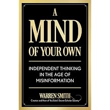 A Mind of Your Own Independent Thinking in the Age of Misinformation