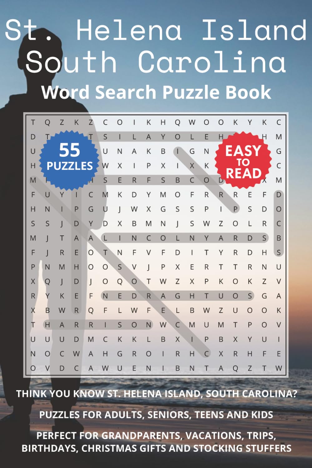 St. Helena Island South Carolina Word Search Puzzle Book: Think you know St. Helena Island, South Carolina? Puzzles for Adults, Seniors, Teens and ... (South Carolina Island Destinations)
