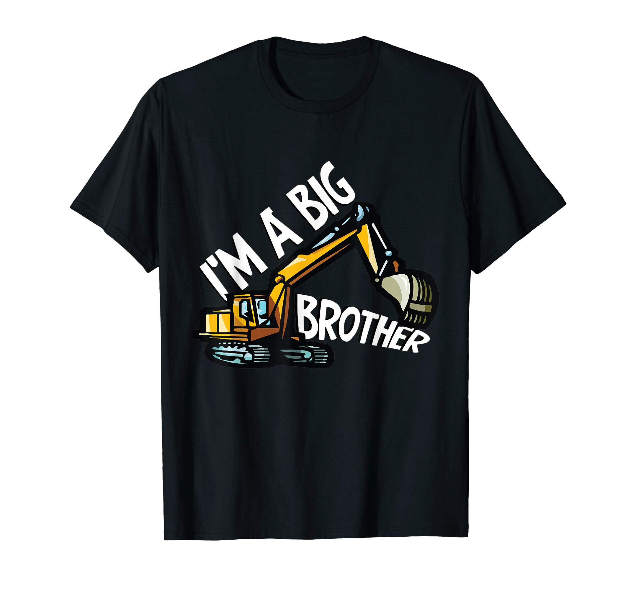 I'm A Big Brother digger excavator matching Family T-Shirt