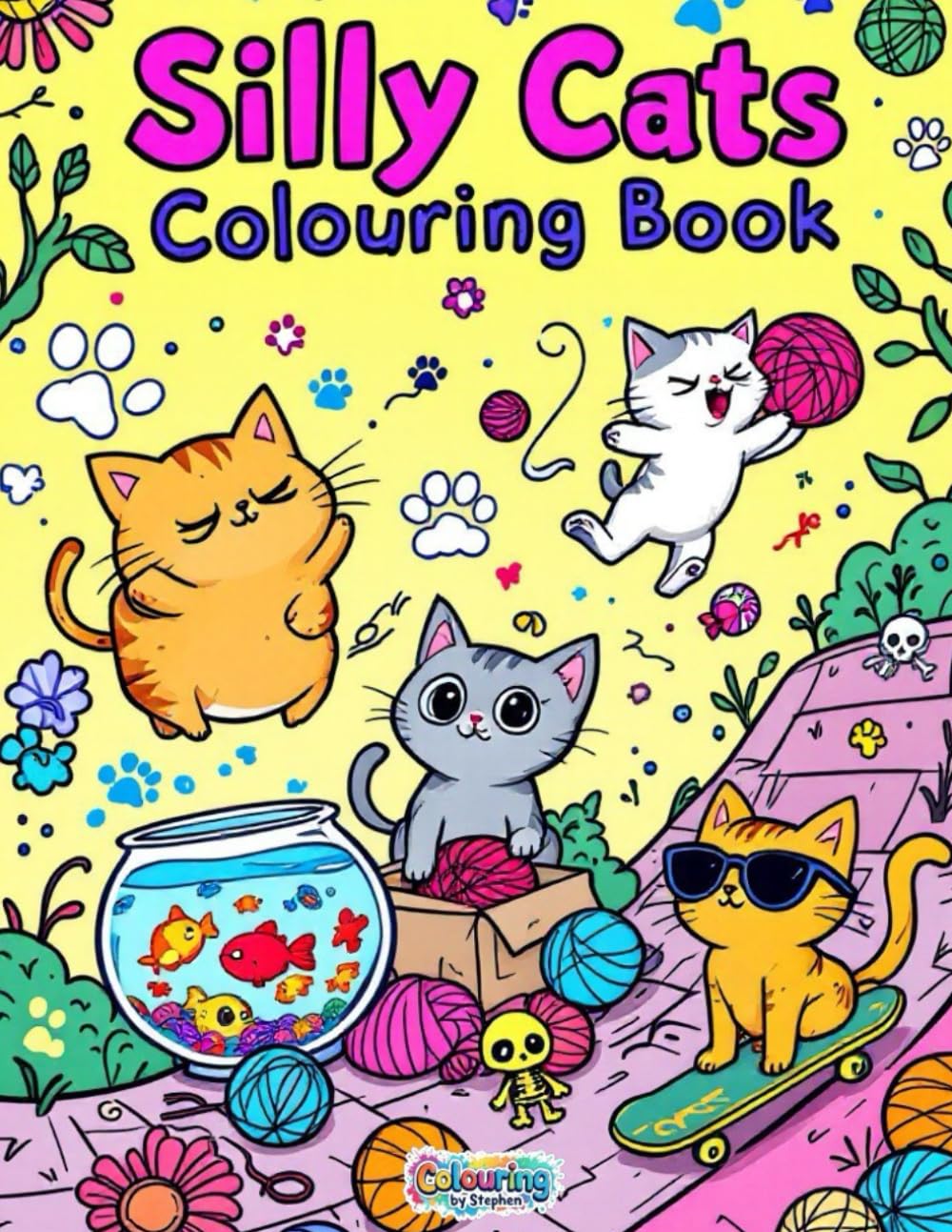 Silly Cats Colouring Book: 50 Funny and Adorable Cat Pages for Kids, Teens, and Adults to Colour and Enjoy: A Purrfect Collection of Playful Felines and Laugh-Out-Loud Cat Antics