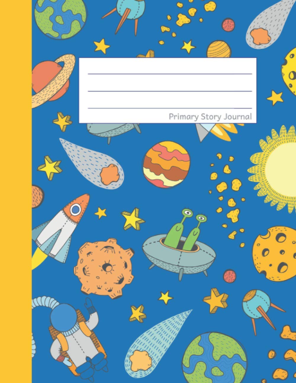 Primary Story Journal: Handwriting practice paper, Composition notebook for kindergarten to k-2 school kids with dotted midline and space for drawing, ... design for space-loving children, 100 pages