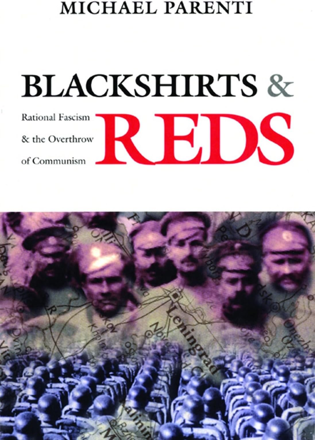 Blackshirts and Reds: Rational Fascism and the Overthrow of Communism