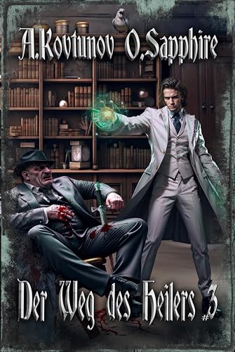 Der Weg des Heilers Buch 3: Eine Portal Progression-Fantasy Serie