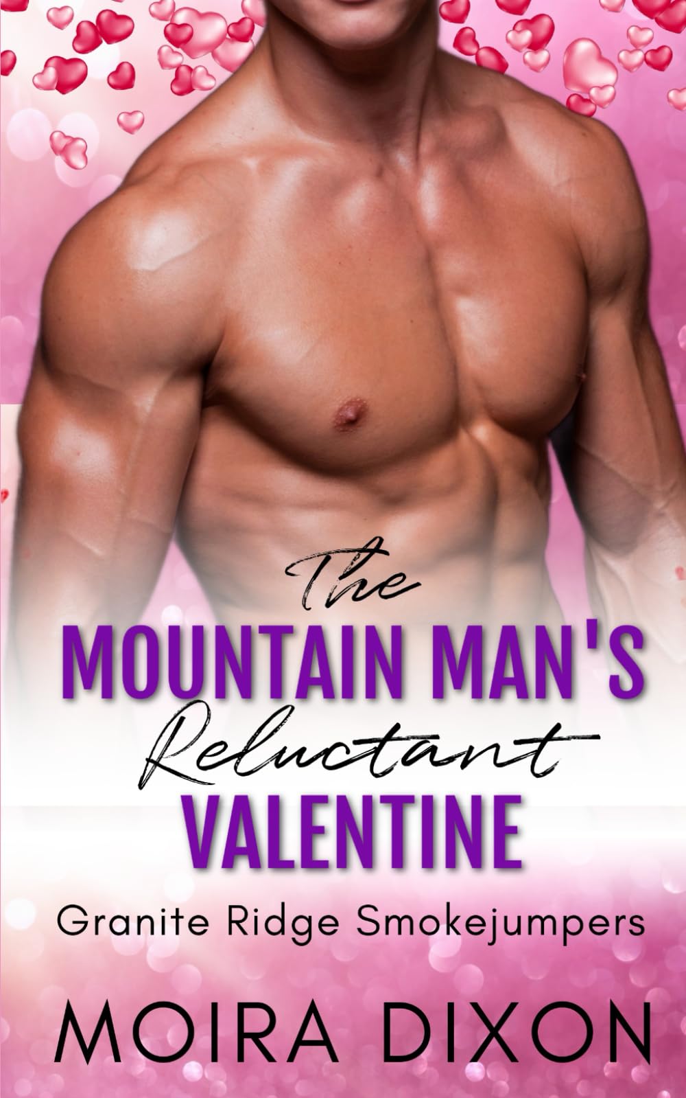 The Mountain Man's Reluctant Valentine: A Brother's Best Friend Secret Crush Small Town Mountain Man Holiday Romance (Granite Ridge Smokejumpers)