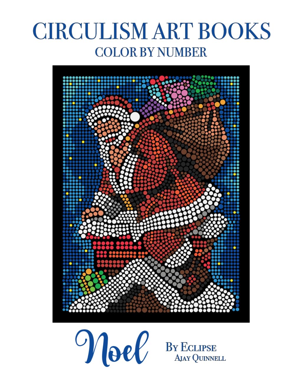 Noel - Color By Number Circulism Book : Standard paper edition