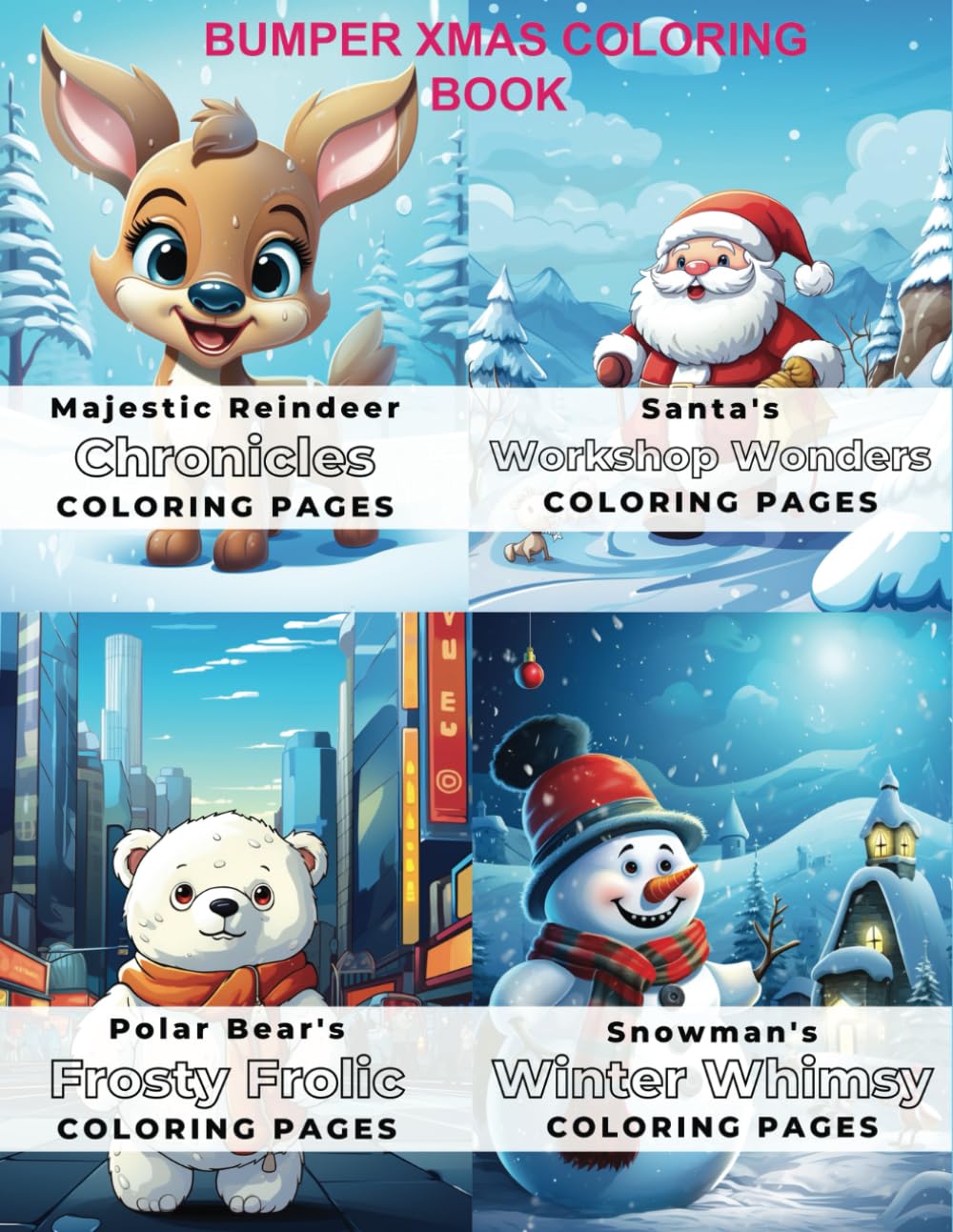 BUMPER XMAS COLORING BOOK: 5 DELIGHTFUL CHRISTMAS COLORING BOOKS IN ONE VOLUME