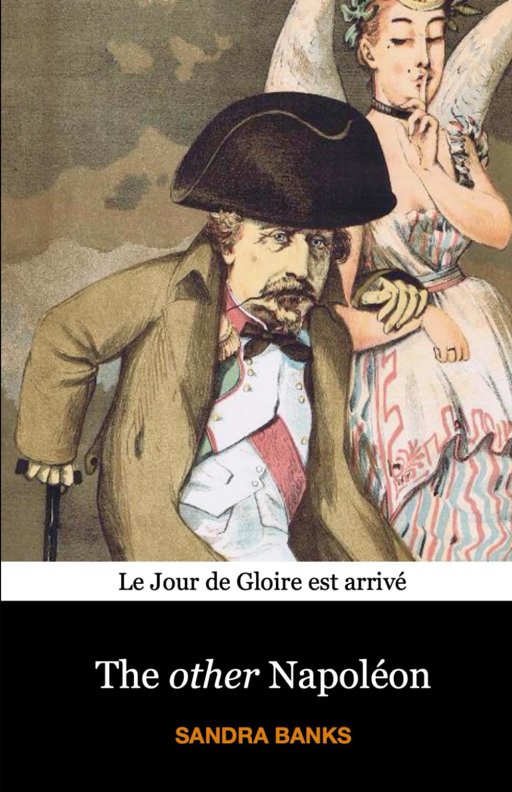 The other Napoléon: Le Jour de Gloire est arrivé