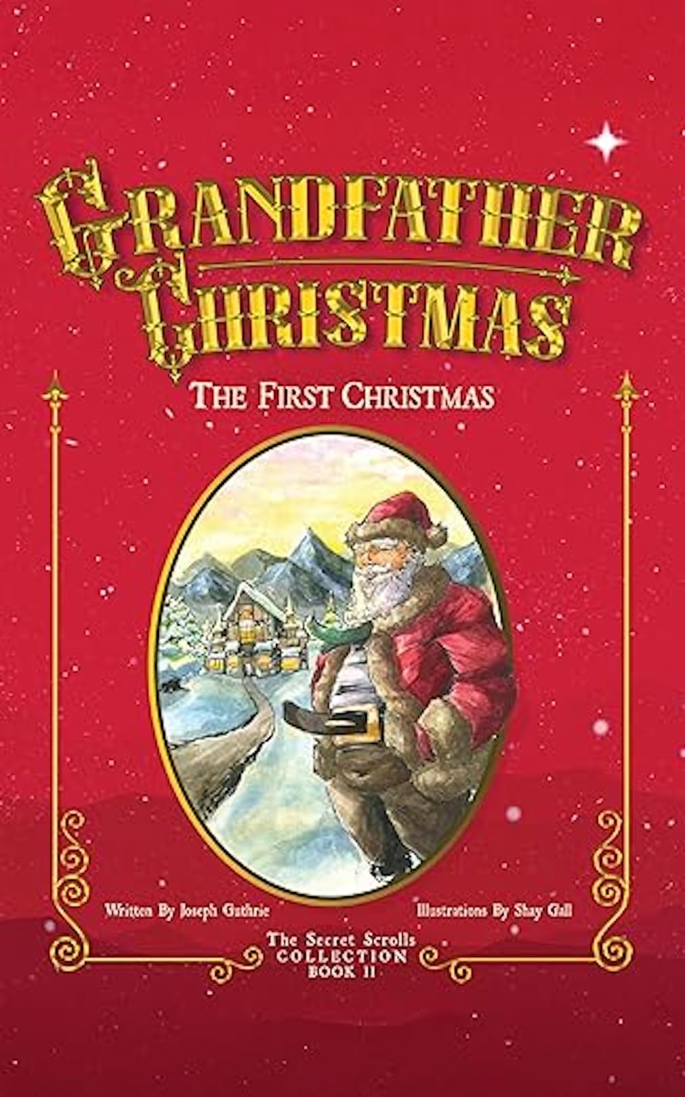 Grandfather Christmas: The First Christmas