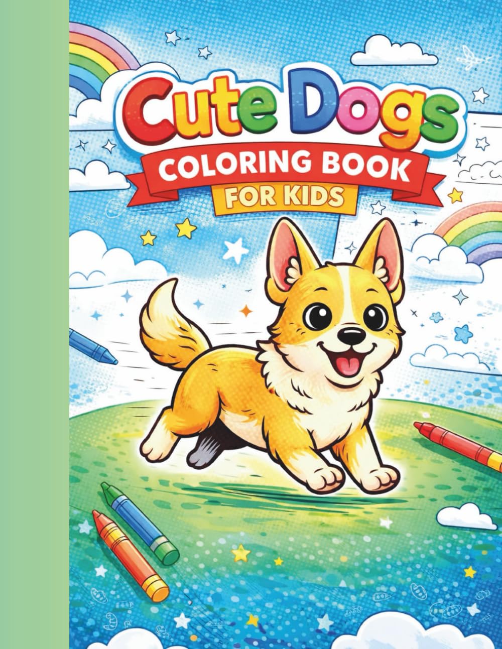 Cute Dogs Coloring Book for Kids: Simple Puppy Coloring Pages for Relaxing and Screen-Free Fun