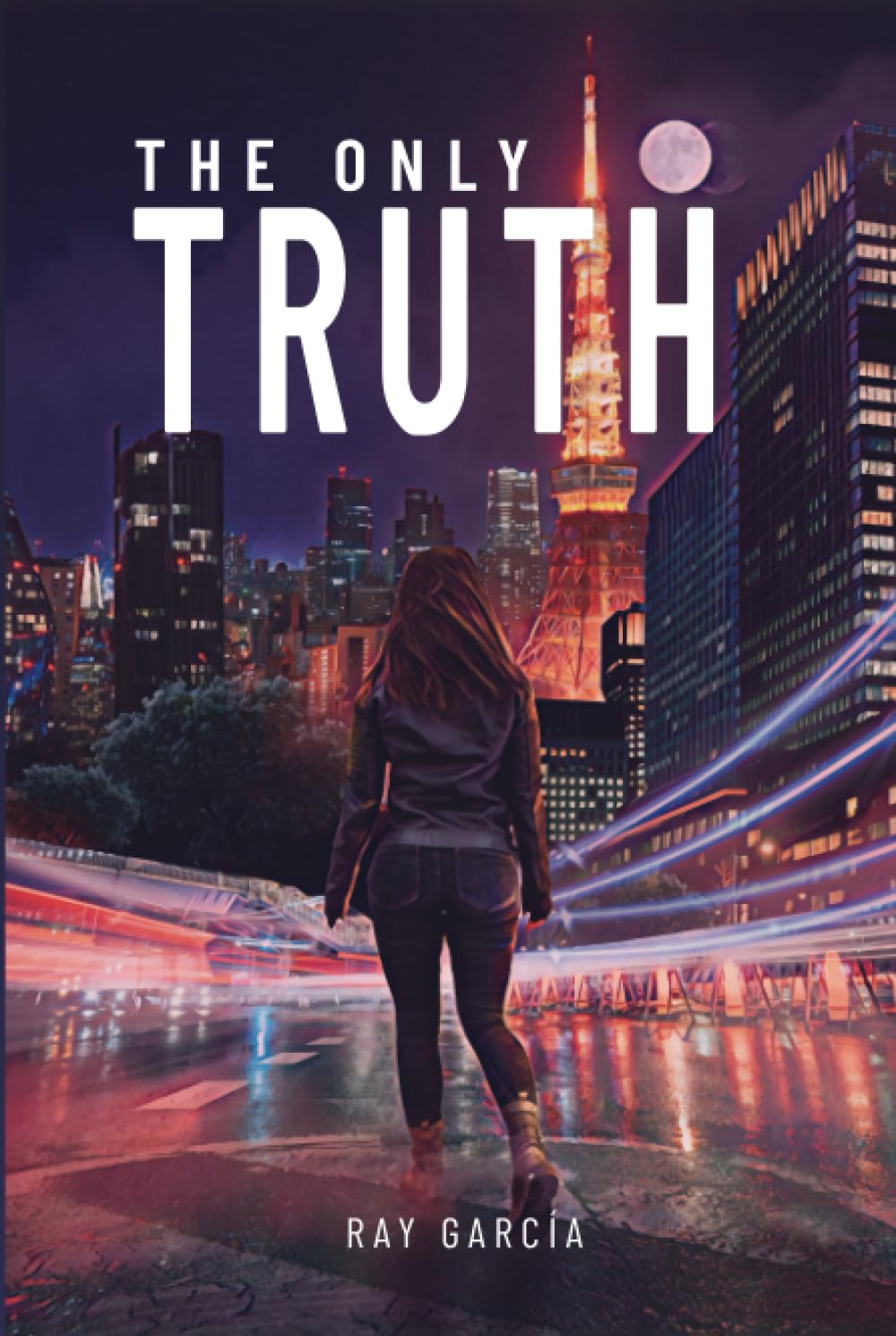 The Only Truth (The Only Truth Trilogy)