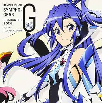 戦姫絶唱シンフォギアG キャラクターソングアルバム 戦姫絶唱シンフォギアG キャラクターソングアルバム - Various