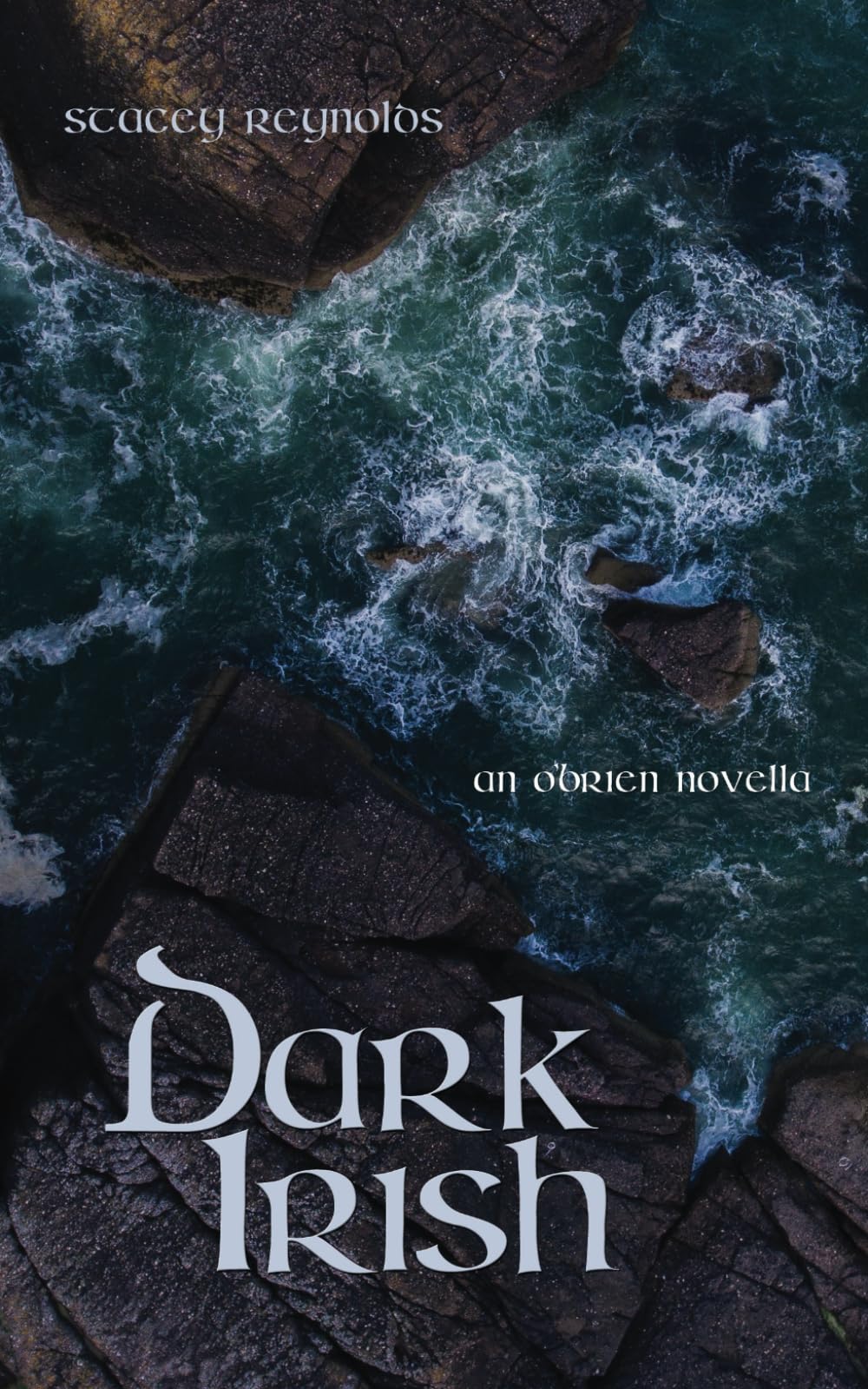 Dark Irish: An O'Brien Novella: 2 (The O'Brien Tales)