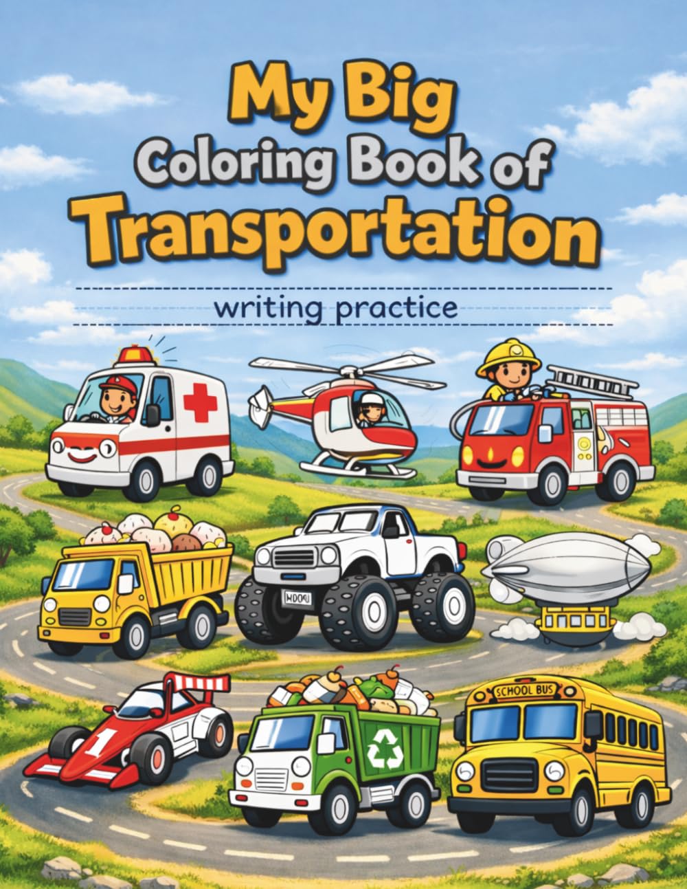 My Big Coloring Book of Transportation: Things that GO: Alphabet Practice and Coloring Book