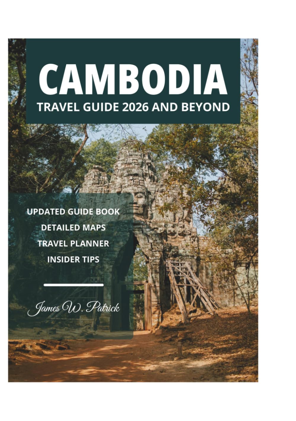 CAMBODIA TRAVEL GUIDE 2026 AND BEYOND