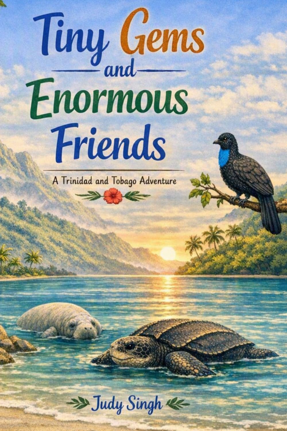 Tiny Gems and Enormous Friends: A Trinidad and Tobago Adventure