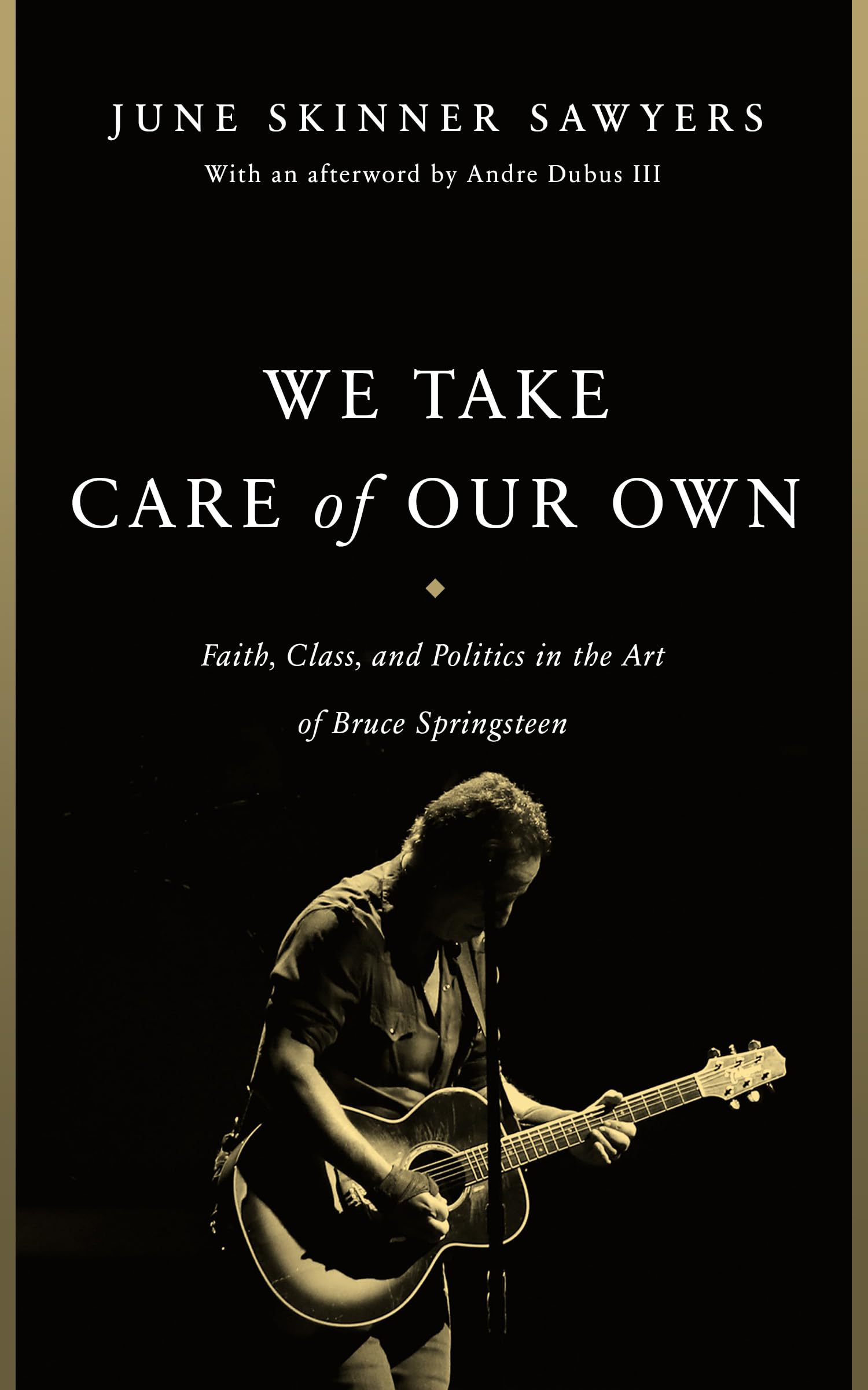 We Take Care of Our Own by June Skinner Sawyers (Paperback Book)