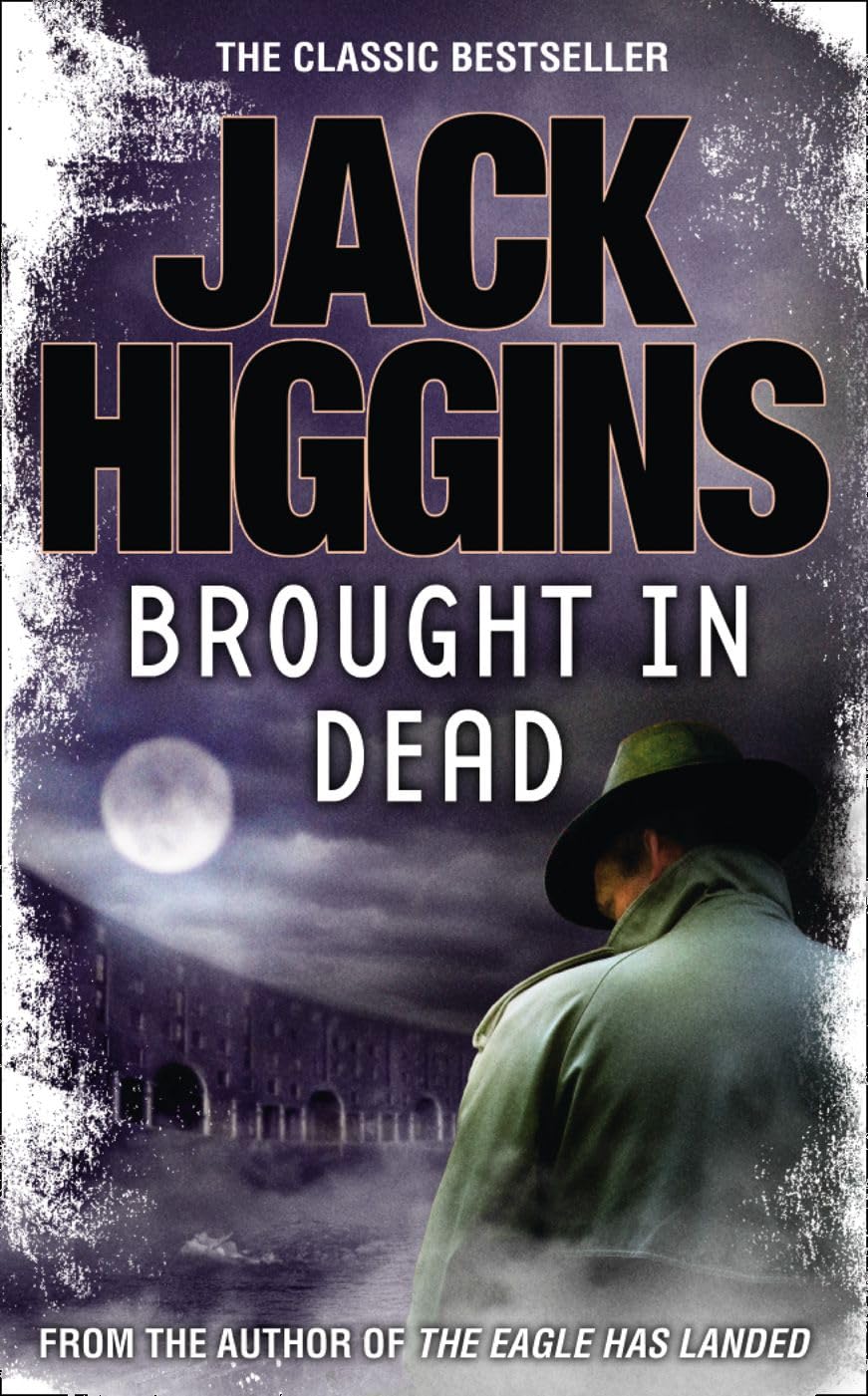 BROUGHT IN DEAD: A Gritty London Police Thriller About a Detective Haunted by a Mysterious Death: Book 2 (The Nick Miller Trilogy)