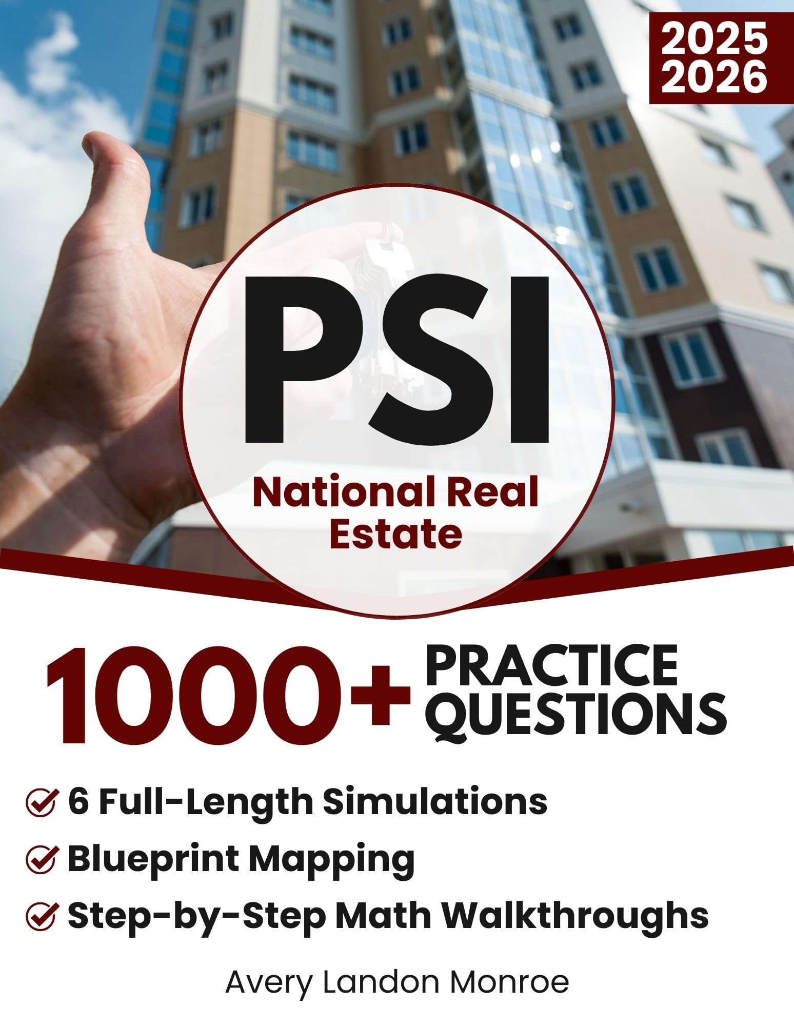 PSI National Real Estate: 1000+ Practice Questions & 6 Full-Length Simulation, Blueprint Mapping, Step-by-Step Math Walkthroughs, Realistic Explanations, Advanced Analytics, Practical State Bridge