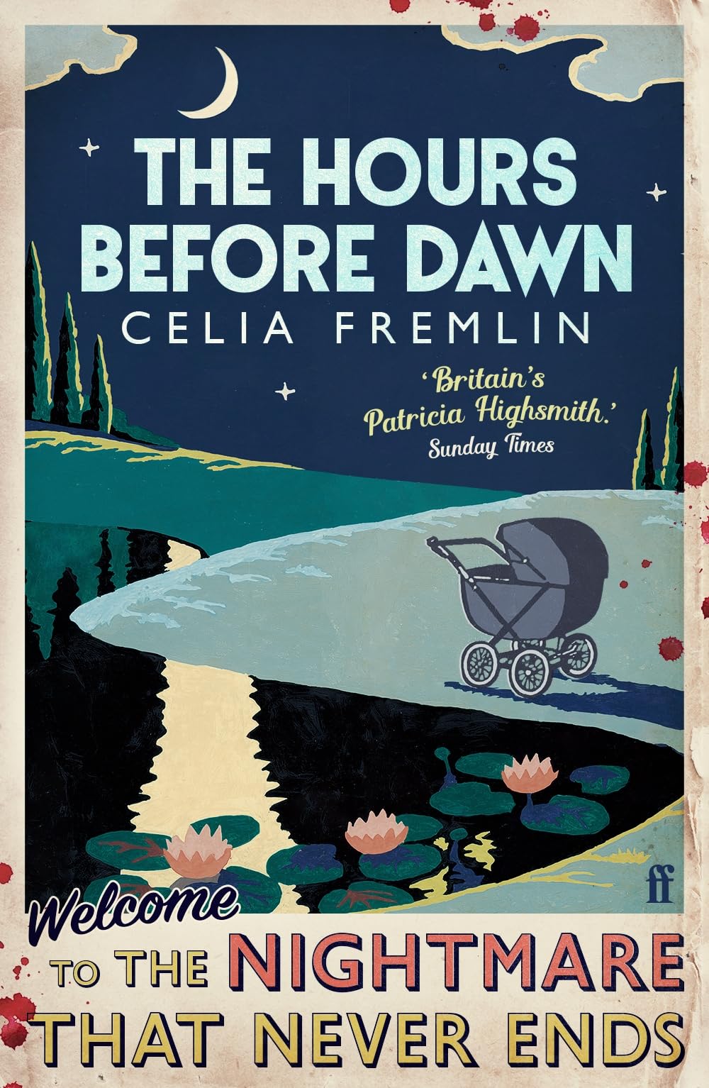 The Hours Before Dawn. Fremlin, Wilson, Simmons 9780571338122 Free Shipping**