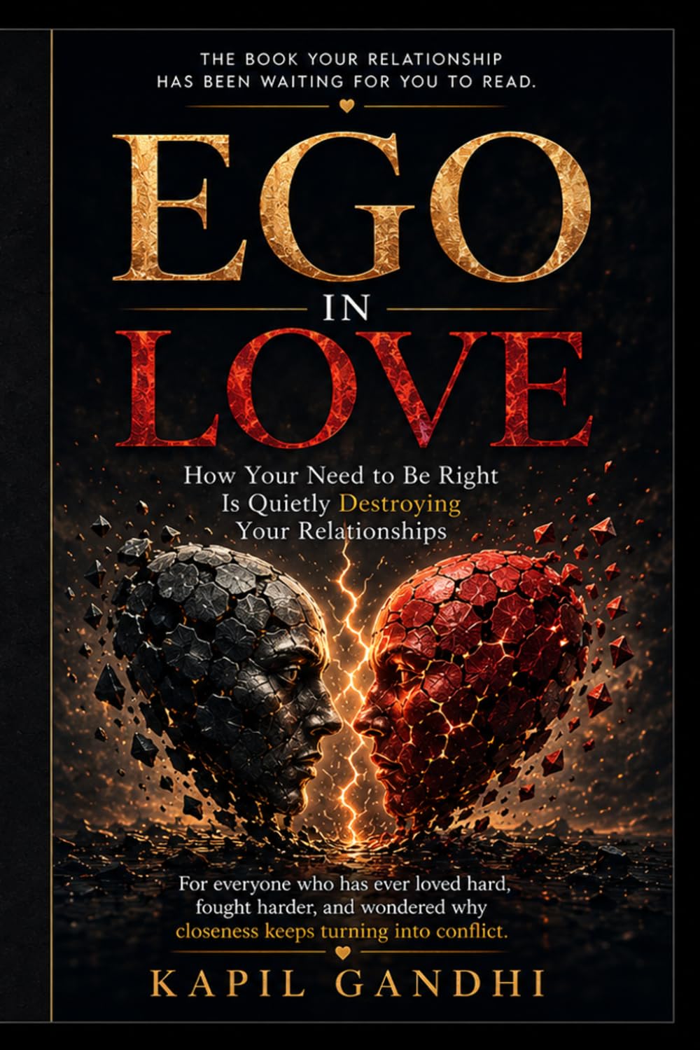 Ego in Love: How Your Need to Be Right Is Quietly Destroying Your Relationships