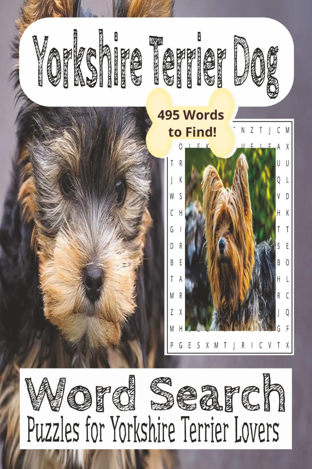 Yorkshire Terrier Dog Word Search Book: 495 Words To Find! Word Search Puzzles For Yorkshire Terrier Lovers