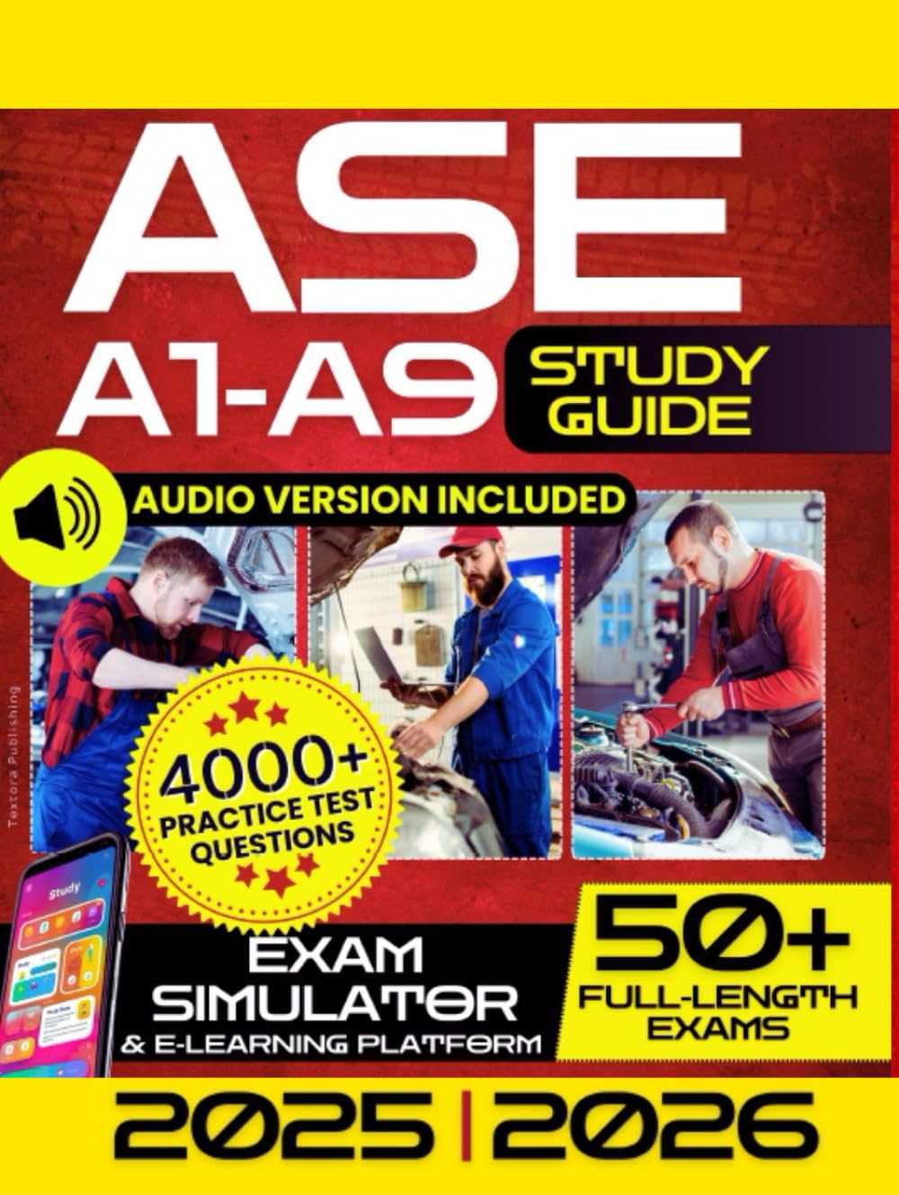 ASE A1-A9 Study Guide: The Ultimate All-in-One Test Prep to Ace the ASE Exams, Become a Master Technician, and Take Your Career to the Next Level