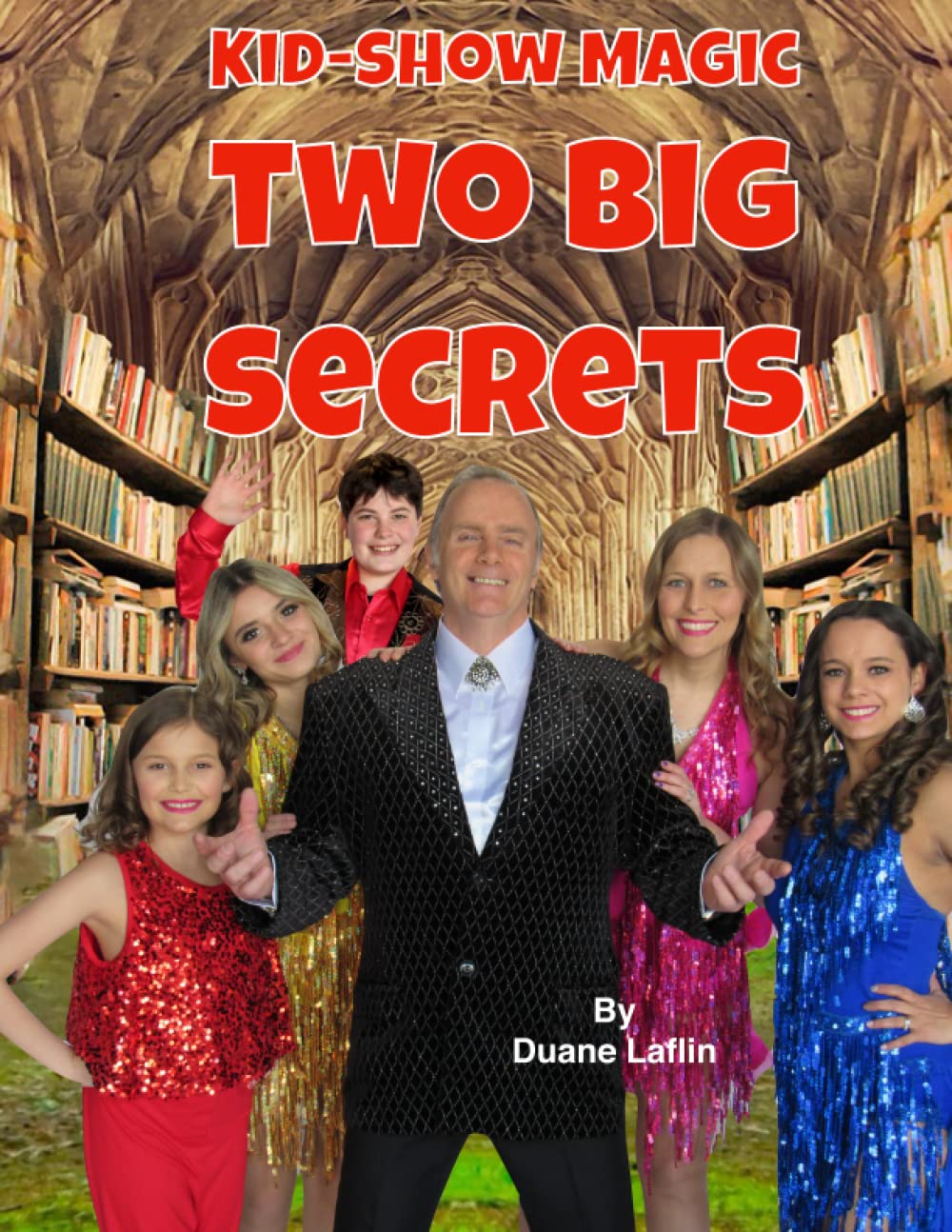 Kid Show Magic: Two Big Secrets
