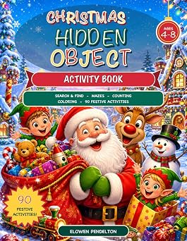 Christmas Hidden Object Activity Book 50+ Festive Search-and-Find Puzzles, Mazes, Counting Games, and Coloring Activities