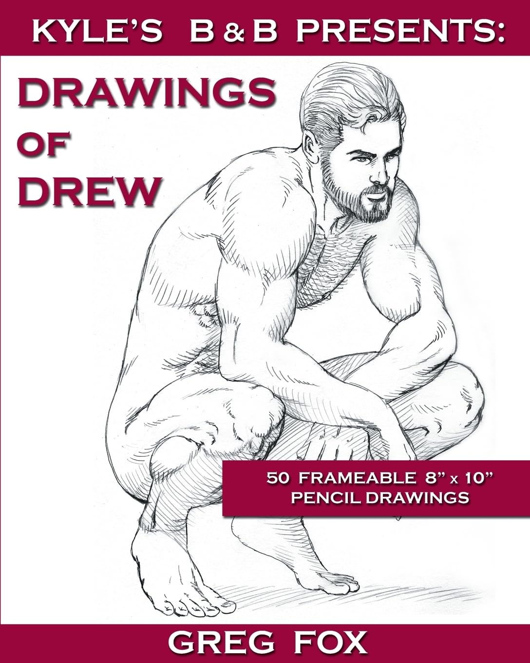 Kyle's B&B Presents: Drawings of Drew Paperback – 15 May 2014