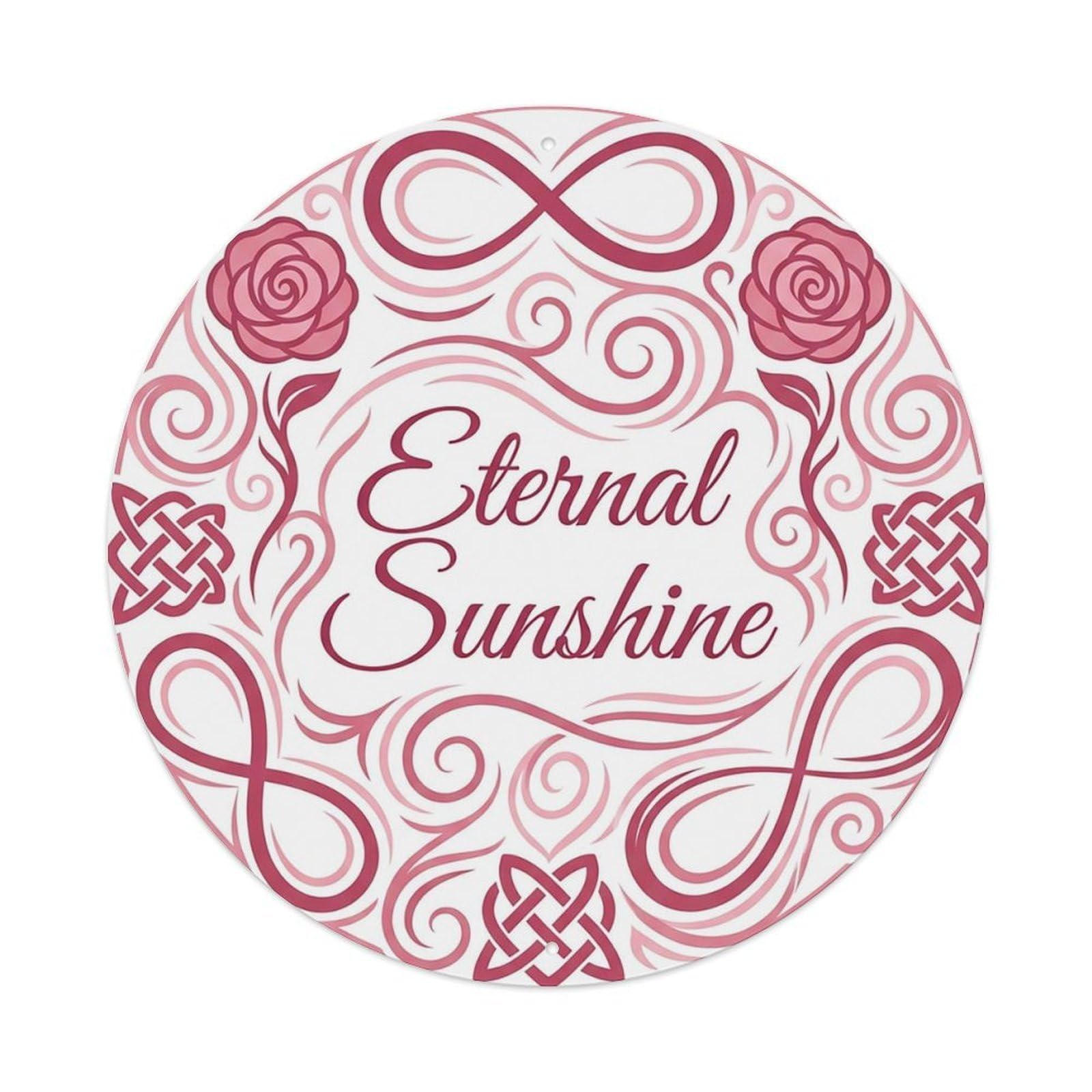 Romantic She Shed Floral Eternal Sunshine Metal Tin Sign