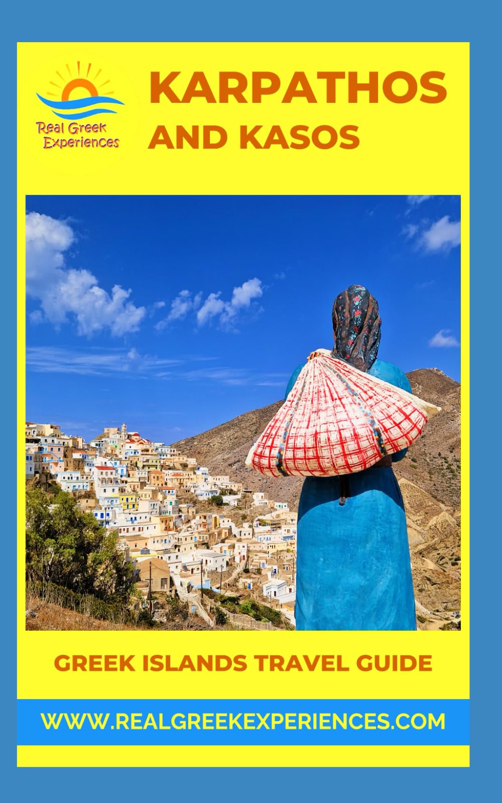 Karpathos and Kasos: Greek Islands Travel Guide: Plan a trip to Karpathos island in Greece (The Dodecanese Islands of Greece)