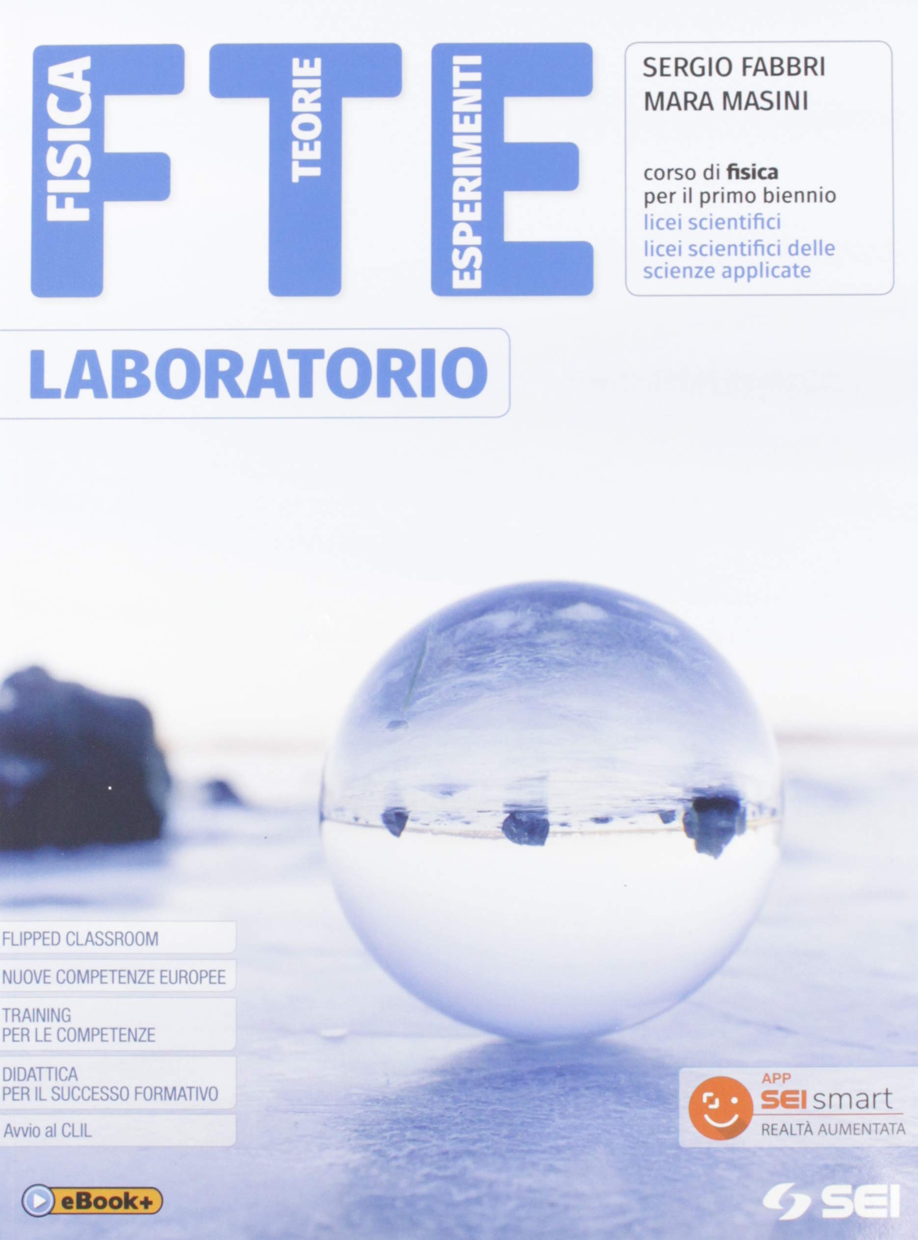 FTE. Fisica teorie esperimenti. Con Laboratorio. Corso di fisica. Per il primo biennio dei Licei scientifici e scienze applicate. Con e-book. Con espansione online