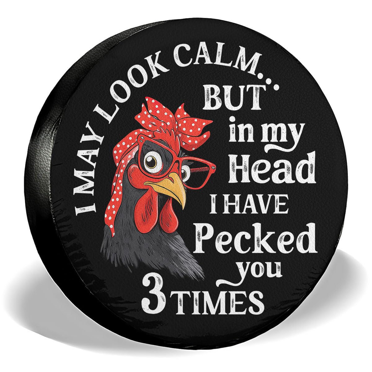 GENANY Funny Chicken Quote Spare Tire Cover for RV Trailer, Waterproof, No Camera Hole, Size 16 Fits 29-31 Inch