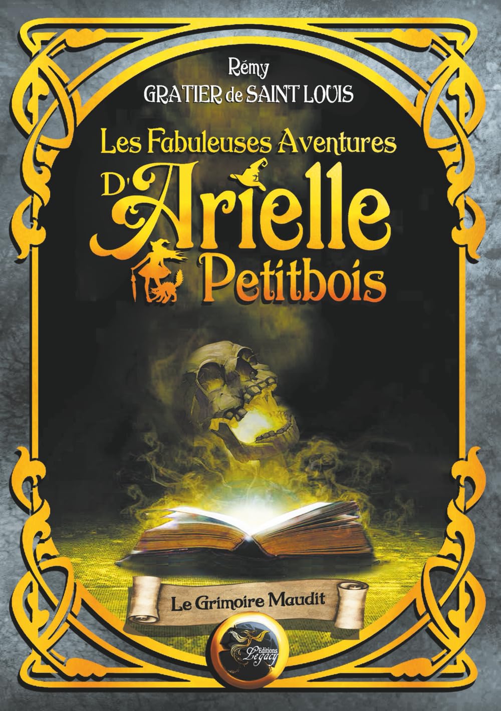 Les fabuleuses aventures d'Arielle Petitbois : tome 4, Le grimoire maudit