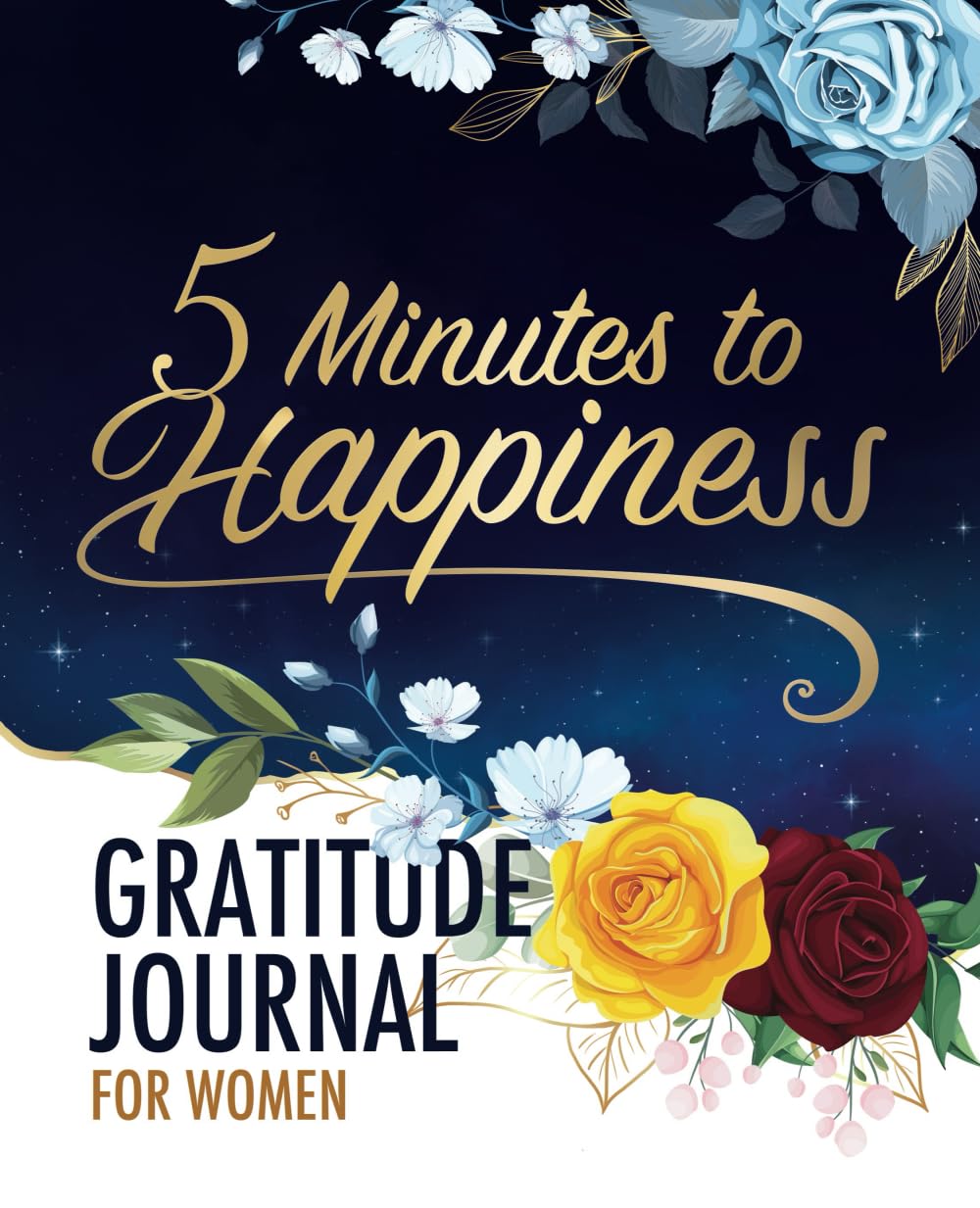 5 Minutes to Happiness: Gratitude Journal for Women