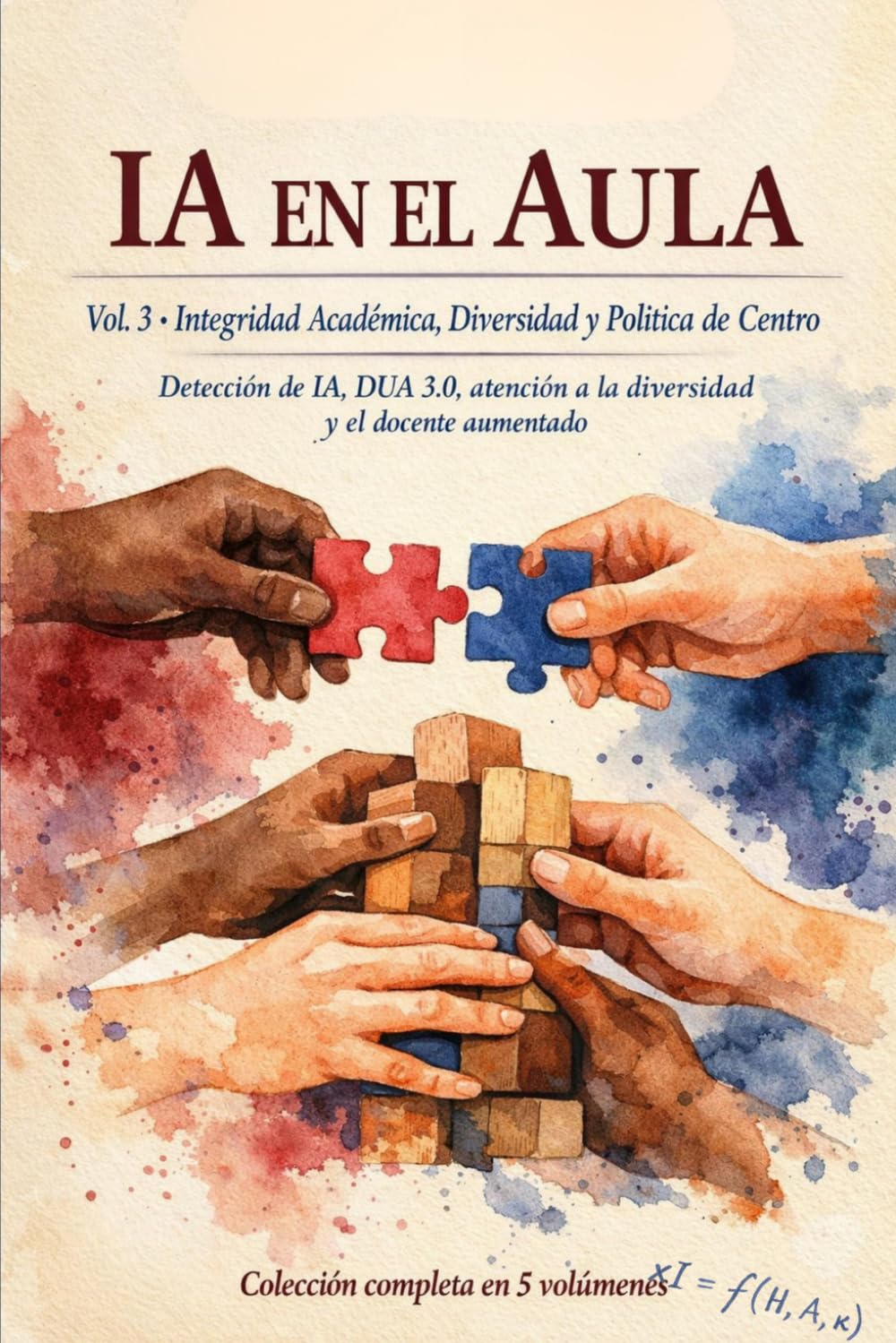 IA en el Aula: Integridad Académica, Diversidad y Política de Centro: Detección de IA, DUA 3.0, atención a la diversidad y el docente aumentado
