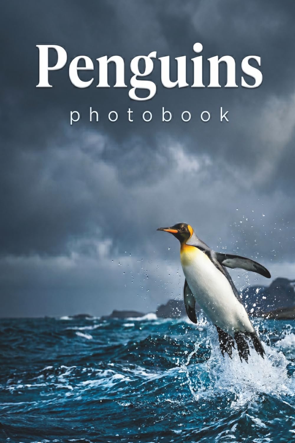 Ice & Ocean: The Ultimate Penguin Photobook
