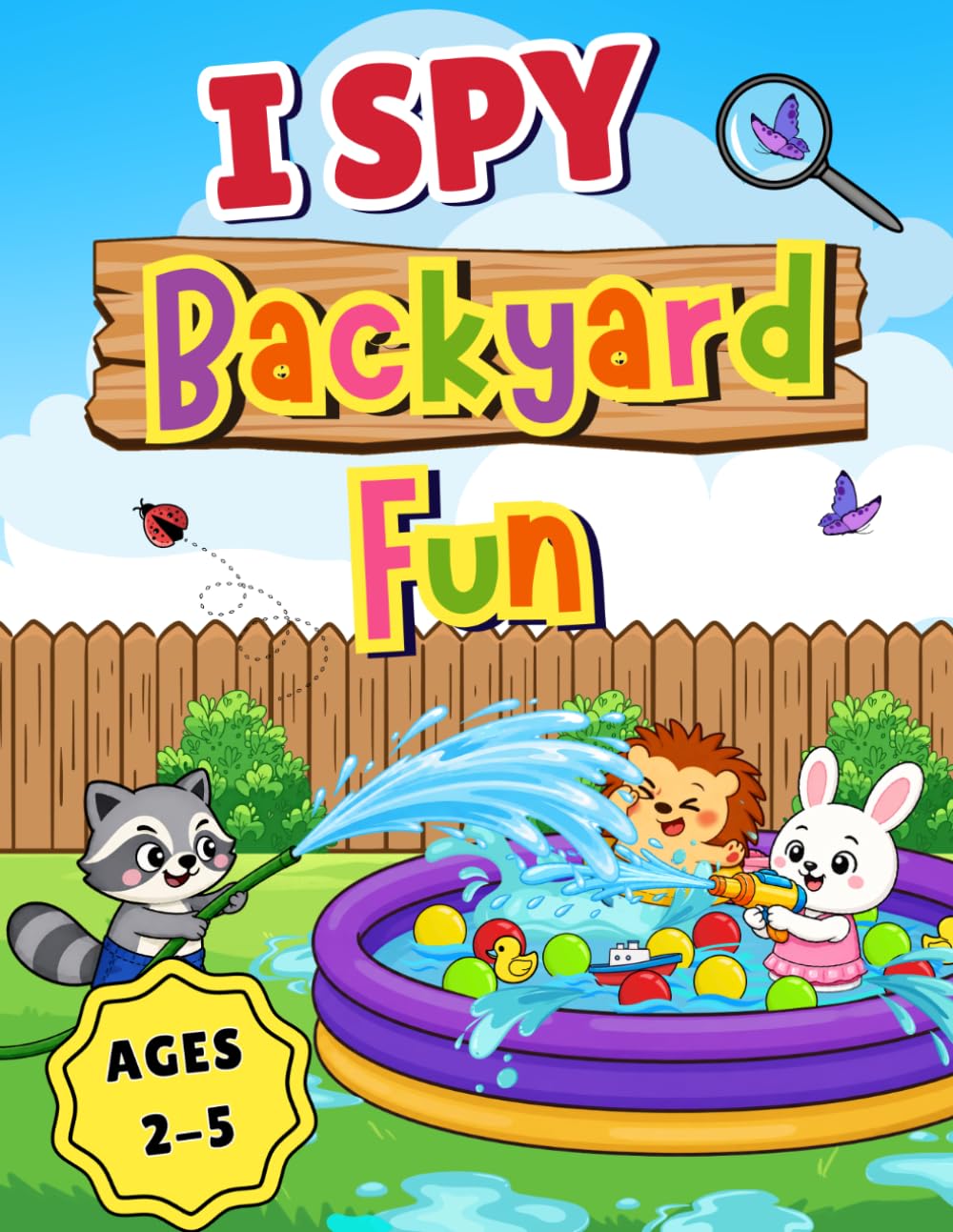 I Spy Backyard Fun: A Cute and Fun Hidden Picture Book for Toddlers and Preschoolers