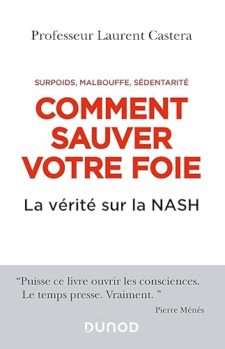 Comment sauver votre foie - La vérité sur la NASH: La vérité sur la NASH