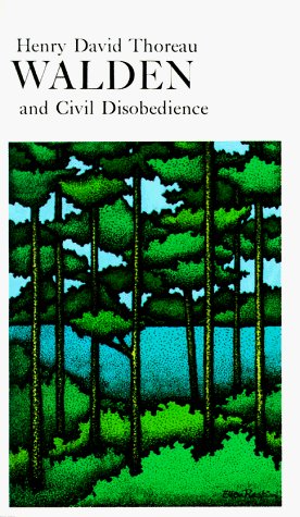Walden Or, Life in the Woods and the Duty of Civil Disobedience