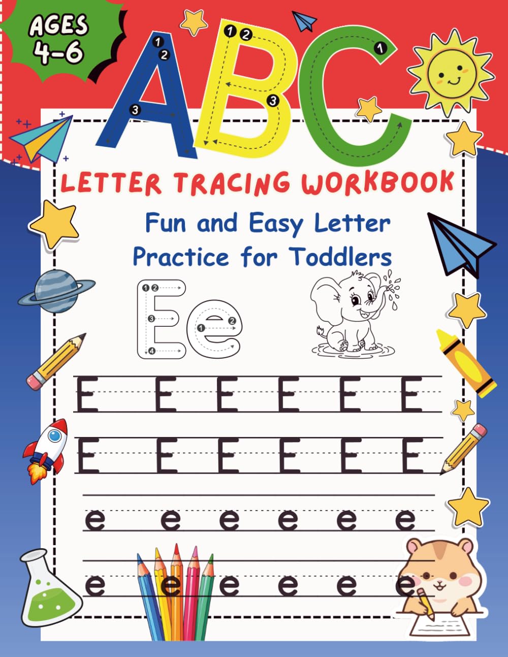 Letter Tracing Workbook: Fun And Easy Letter Practice for Toddlers
