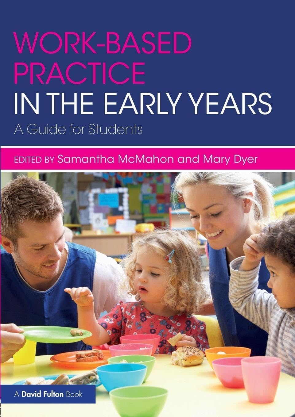 Workbased Practice in the Early Years by Samantha McMahon PAPERBACK